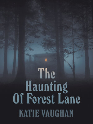 cover image of The Haunting of Forest Lane